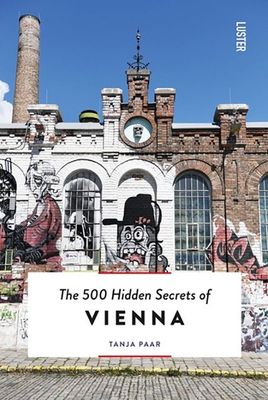 500 Hidden Secrets of Vienna