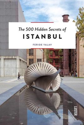 The 500 Hidden Secrets of Istanbul