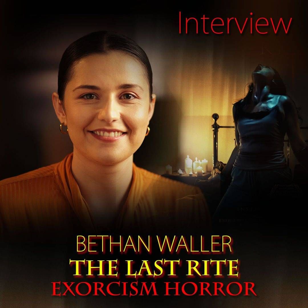 Bethan Waller Delves into 'THE LAST RITE' | BritFlicksExtra Conversation