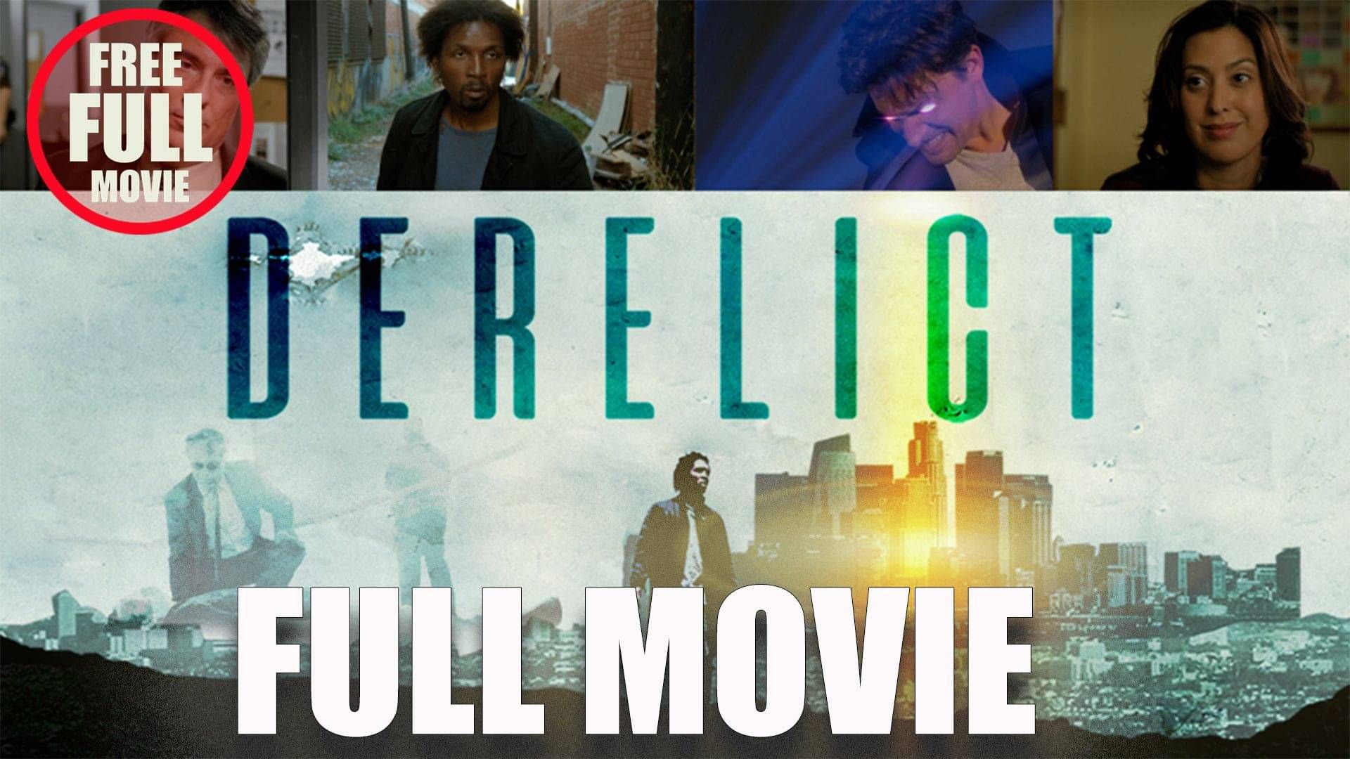 WATCH NOW: "DERELICT (2019)" - A Soul Hunting Mystery.