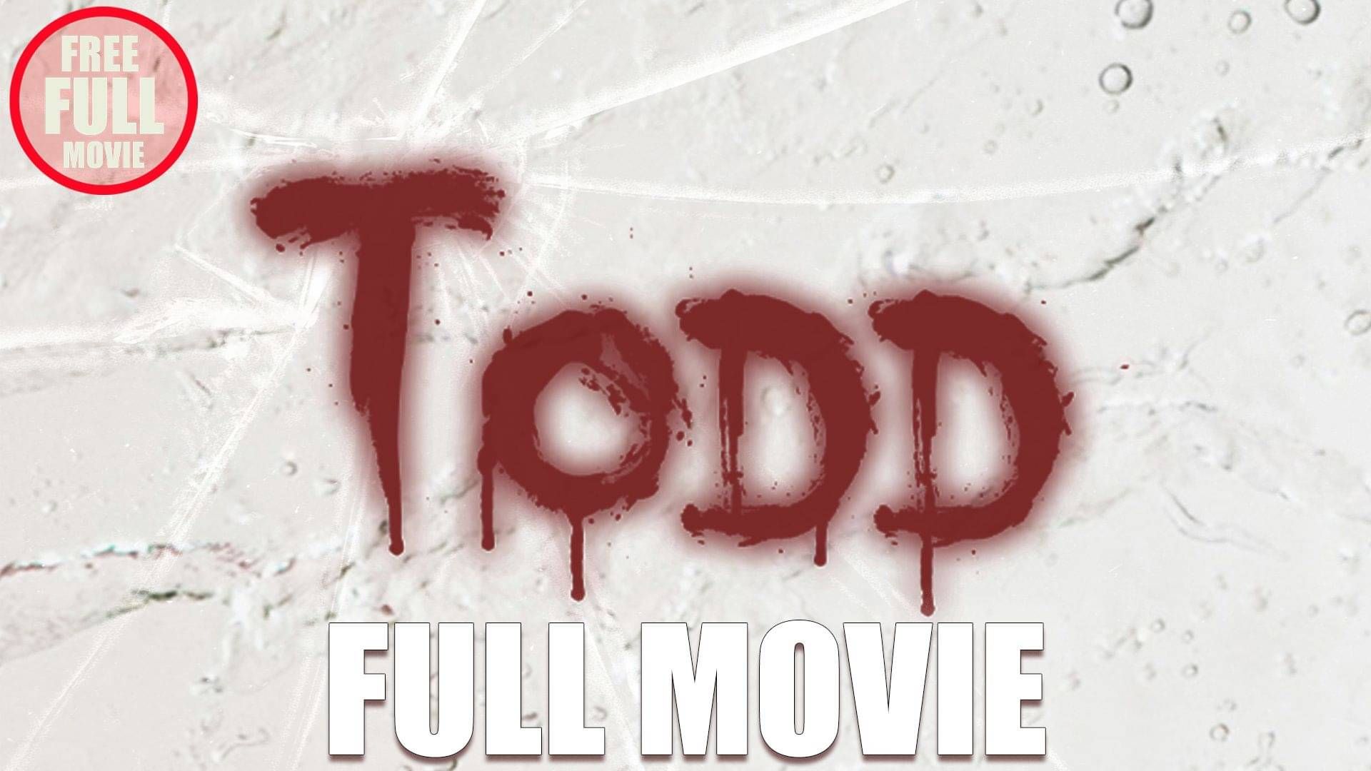🎬 WATCH NOW: TODD (2021) Journey into Madness - Full Thriller Movie