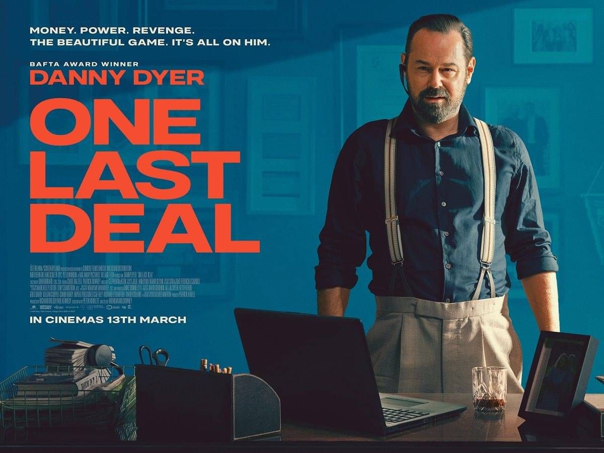 📅 March 13 – ONE LAST DEAL (Theatrical – UK & Ireland)