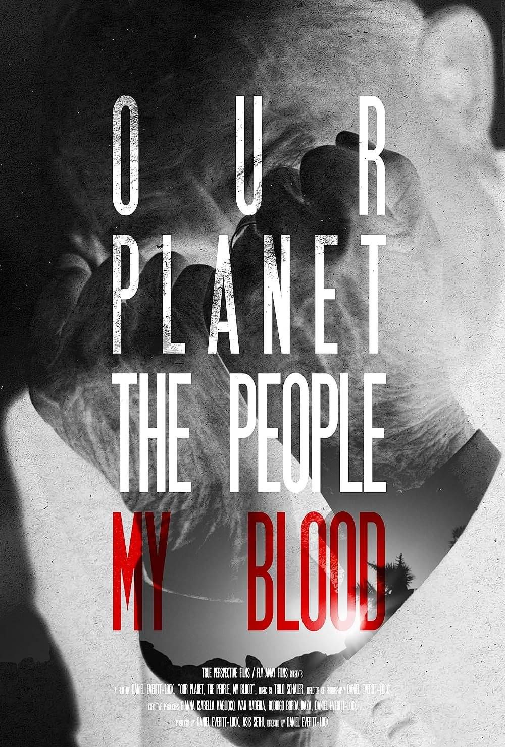 Our Planet, The People, My Blood - film poster and official trailer