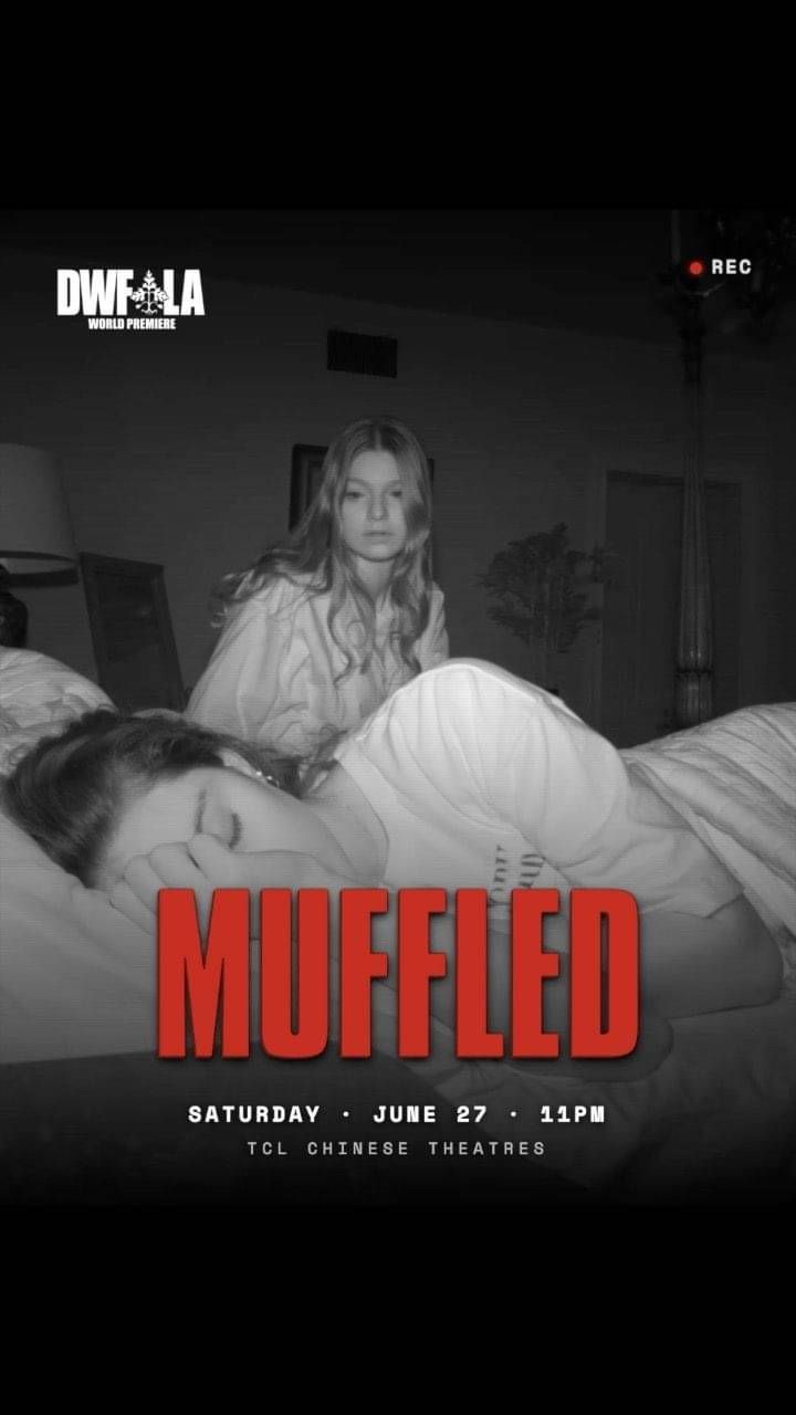 📅 June 27 – MUFFLED (World Premiere – Dances With Films: Los Angeles)